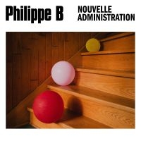 Philippe B - Nouvelle Administration in the group CD / Svensk Folkmusik at Bengans Skivbutik AB (5576351)