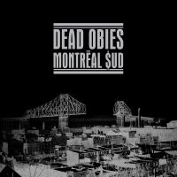 Dead Obies - Montréal $Ud in the group VINYL / Pop-Rock at Bengans Skivbutik AB (5576362)