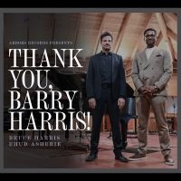 Harris Bruce & Ehud Asherie - Thank You, Barry Harris! in the group CD / Upcoming releases / Jazz at Bengans Skivbutik AB (5576408)