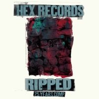 Various Artists - Ripped: Hex Records 25 Year Anniver in the group VINYL / Upcoming releases / Pop-Rock at Bengans Skivbutik AB (5576413)