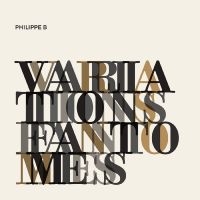 Philippe B - Variations Fantômes in the group CD / Svensk Folkmusik at Bengans Skivbutik AB (5576430)