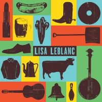 Leblanc Lisa - Lisa Leblanc in the group CD / Svensk Folkmusik at Bengans Skivbutik AB (5576436)