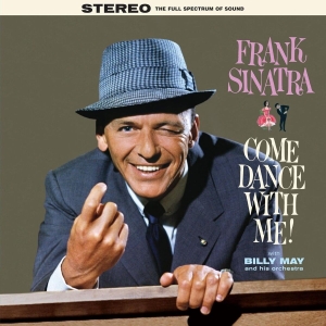 Frank Sinatra - Come Dance With Me! in the group OUR PICKS / Friday Releases / 2025-02-07 at Bengans Skivbutik AB (5576632)