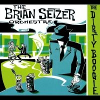 Setzer Brian - The Dirty Boogie in the group VINYL / Upcoming releases / Pop-Rock at Bengans Skivbutik AB (5576681)