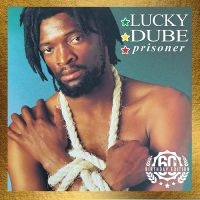 Luky Dube - Prisoner: 60Th Birthday Edition in the group VINYL / New releases / Reggae at Bengans Skivbutik AB (5576684)