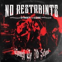 No Restraints - Through The Old School (Single-Side in the group OUR PICKS / Frontpage - Vinyl New & Forthcoming at Bengans Skivbutik AB (5576766)