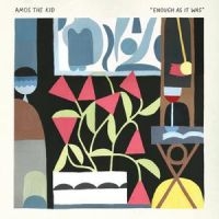 Amos The Kid - Enough As It Was in the group VINYL / Upcoming releases / Pop-Rock at Bengans Skivbutik AB (5576777)