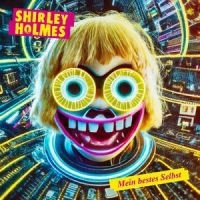 Shirley Holmes - Mein Bestes Selbst in the group CD / Upcoming releases / Pop-Rock at Bengans Skivbutik AB (5576793)