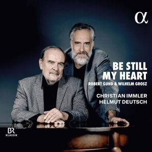 Christian Immler Helmut Deutsch - Be Still My Heart in the group CD / Upcoming releases / Classical at Bengans Skivbutik AB (5576850)