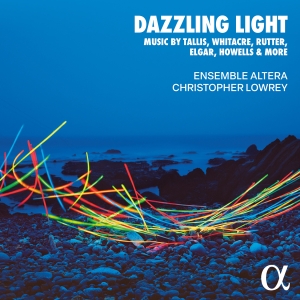 Ensemble Altera Christopher Lowrey - Dazzling Light in the group CD / Upcoming releases / Classical at Bengans Skivbutik AB (5576852)