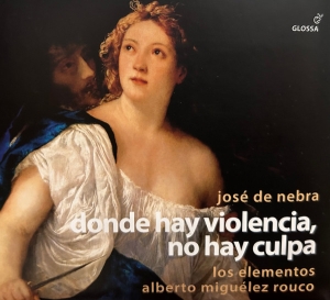 José De Nebra - Donde Hay Violencia, No Hay Culpa in the group CD / Klassiskt at Bengans Skivbutik AB (5576995)