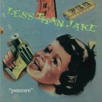 Less Than Jake - Pezcore in the group CD / Upcoming releases / Pop-Rock at Bengans Skivbutik AB (5577154)