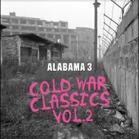 Alabama 3 - Cold War Classics Vol. 2 (Red Vinyl in the group VINYL / Pop-Rock at Bengans Skivbutik AB (5577572)