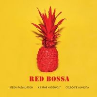 Rasmussen Steen Kaspar Vadsholt - Red Bossa in the group CD / Jazz at Bengans Skivbutik AB (5577608)