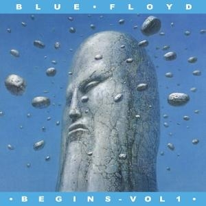 Blue Floyd - Begins - Volume 1 in the group OUR PICKS / Friday Releases / 2025-01-31 at Bengans Skivbutik AB (5577646)