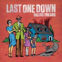 Last One Down - Failing Dreams in the group VINYL / Upcoming releases / Pop-Rock at Bengans Skivbutik AB (5577709)