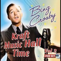 Bing Crosby - Kraft Music Hall Time: Volume 2 in the group CD / Upcoming releases / Pop-Rock at Bengans Skivbutik AB (5577730)