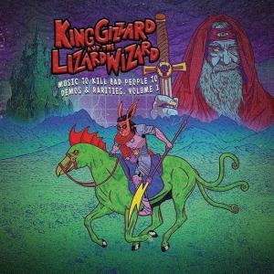 King Gizzard & The Lizard Wizard - Music To Kill Bad People To: Demos & Rarities, Vol.1 in the group CD / Pop-Rock at Bengans Skivbutik AB (5577827)