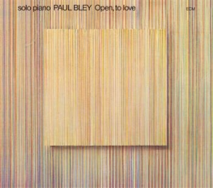 Paul Bley - Open, To Love in the group VINYL / Upcoming releases / Jazz at Bengans Skivbutik AB (5577840)