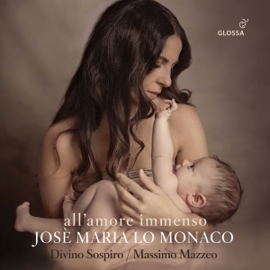 Josè Maria Lo Monaco - All´Amore Immenso - Celestial And W in the group CD / Klassiskt at Bengans Skivbutik AB (5577896)