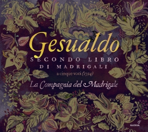 Carlo Gesualdo - Secondo Libro Di Madrigali (1594) in the group CD / Klassiskt at Bengans Skivbutik AB (5577928)