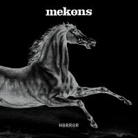 Mekons - Horror in the group CD / Upcoming releases / Pop-Rock at Bengans Skivbutik AB (5577980)