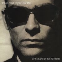 James Taylor Quartet The - In The Hand Of The Inevitable in the group VINYL / Upcoming releases / Jazz at Bengans Skivbutik AB (5578286)