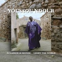 Youssou N'dour - Eclairer Le Monde - Light The World in the group CD / Upcoming releases / Pop-Rock,World Music at Bengans Skivbutik AB (5578297)