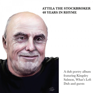 Attila The Stockbroker - 40 Years In Rhyme in the group Minishops / Zorch Productions at Bengans Skivbutik AB (5578623)