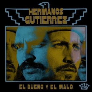 Hermanos Gutiérrez - El Bueno Y El Malo in the group OUR PICKS / Friday Releases / 2025-02-21 at Bengans Skivbutik AB (5578808)