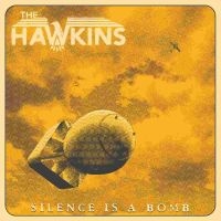 Hawkins The - Silence Is A Bomb Lp (Limited Yello in the group VINYL / Pop-Rock at Bengans Skivbutik AB (5578903)