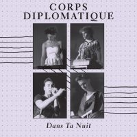 Corps Diplomatique - Dans Ta Nuit in the group VINYL / Upcoming releases / Pop-Rock at Bengans Skivbutik AB (5578979)