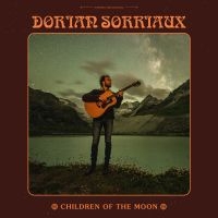 Sorriaux Dorian - Children Of The Moon in the group CD / Pop-Rock at Bengans Skivbutik AB (5579042)