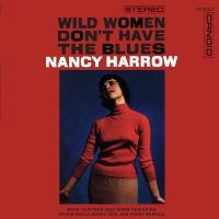 Harrow Nancy - Wild Women Don't Have The Blues in the group CD / Upcoming releases / Jazz at Bengans Skivbutik AB (5579094)