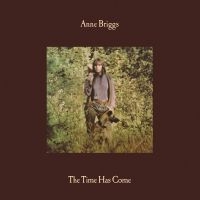 Briggs Anne - The Time Has Come (Green Vinyl) in the group VINYL / Upcoming releases / Svensk Folkmusik at Bengans Skivbutik AB (5579115)