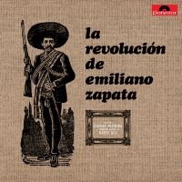 La Revolución De Emiliano Zapata - La Revolución De Emiliano Zapata (V in the group VINYL / Upcoming releases / Pop-Rock at Bengans Skivbutik AB (5579373)