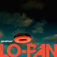 Lo-Pan - Get Well Soon (Digisleeve) in the group CD / Upcoming releases / Hårdrock at Bengans Skivbutik AB (5579754)