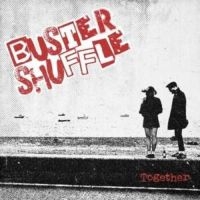 Buster Shuffle - Togheter (Vinyl Lp) in the group VINYL / Upcoming releases / Pop-Rock,Punk at Bengans Skivbutik AB (5579787)