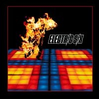 Electric Six - Fire in the group OUR PICKS / Friday Releases / 2025-02-28 at Bengans Skivbutik AB (5580016)