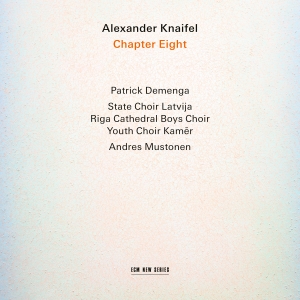 Alexander Knaifel - Chapter Eight in the group CD / Upcoming releases / Classical at Bengans Skivbutik AB (5580115)