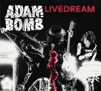 Bomb Adam - Livedream in the group CD / Upcoming releases / Hårdrock at Bengans Skivbutik AB (5580203)