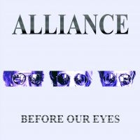 Alliance - Before Our Eyes in the group CD / Upcoming releases / Pop-Rock at Bengans Skivbutik AB (5580309)