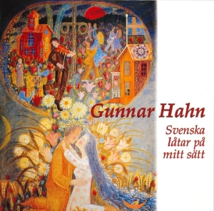 Hahn Gunnar - Svenska Låtar På Mitt Sätt in the group CD / Svensk Folkmusik at Bengans Skivbutik AB (5580479)