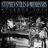 Stephen Stills & Manassas - Atlanta 1972 in the group CD / Upcoming releases / Pop-Rock at Bengans Skivbutik AB (5580516)