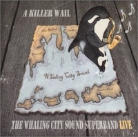 The Whaling City Sound Super Band - A Killer Wail: Live in the group CD / Jazz at Bengans Skivbutik AB (5580615)