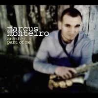 Marcus Monteiro - Another Part Of Me in the group CD / Jazz at Bengans Skivbutik AB (5580706)