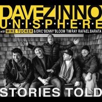 Dave Zinno Unisphere - Stories Told in the group CD / Jazz at Bengans Skivbutik AB (5580722)