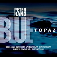 Peter Hand - Blue Topaz in the group CD / Jazz at Bengans Skivbutik AB (5580749)