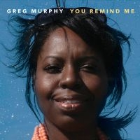 Greg Murphy - You Remind Me in the group CD / Jazz at Bengans Skivbutik AB (5580750)