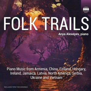 Anya Alexeyev - Folk Trails in the group CD / Upcoming releases / Classical at Bengans Skivbutik AB (5581601)